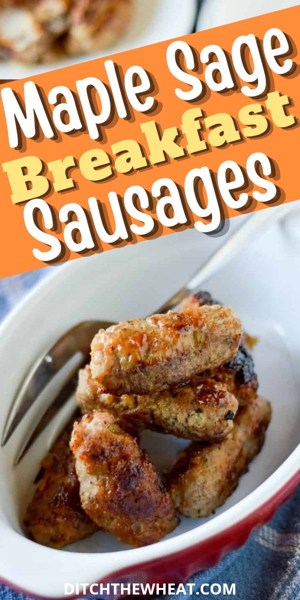 A dish with Maple Sage Breakfast Sausages.