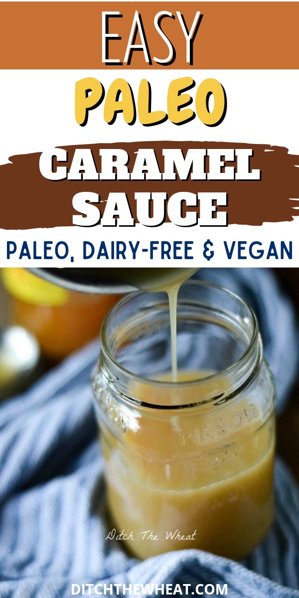 A glass jar being filled with dairy-free Paleo caramel sauce with a striped blue towel.