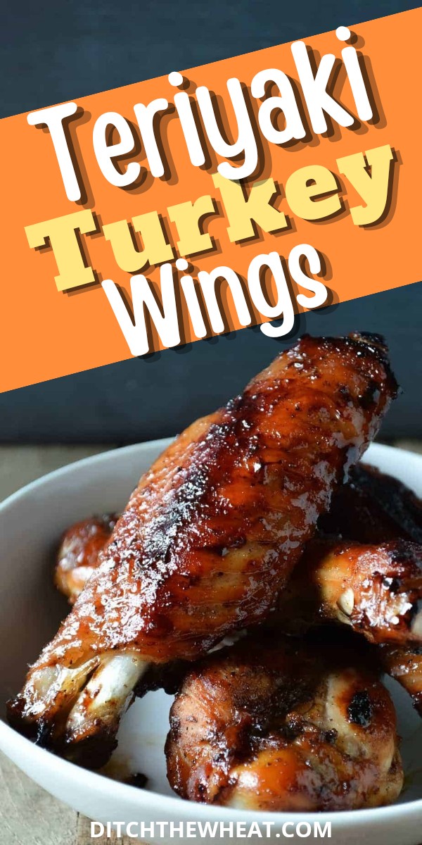 Teriyaki Turkey Wings (Perfect for Game Day!) - Ditch the Wheat